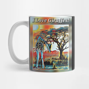 I Love Giraffes! Mug